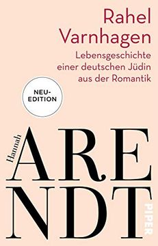 portada Rahel Varnhagen: Lebensgeschichte Einer Deutschen Jüdin aus der Romantik (en Alemán)