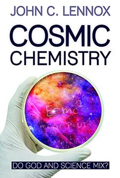 portada Cosmic Chemistry: Do god and Science Mix? (en Inglés)