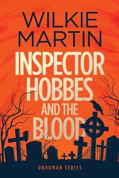portada Inspector Hobbes and the Blood: (Unhuman I) Comedy Crime Fantasy - Large Print