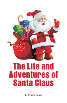 portada The Life and Adventures of Santa Claus (en Inglés)