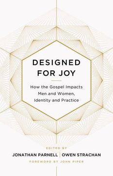 portada Designed for Joy: How the Gospel Impacts Men and Women, Identity and Practice