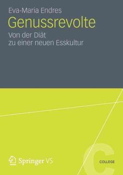portada Genussrevolte: Von der Diat zu Einer Neuen Esskultur -Language: German (in German)