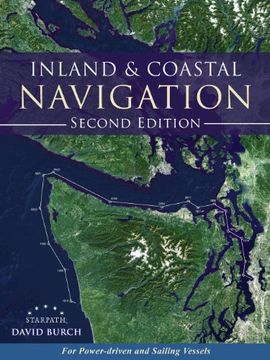 portada Inland and Coastal Navigation: For Power-driven and Sailing Vessels, 2nd Edition (en Inglés)