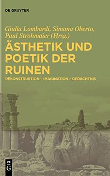 portada Ästhetik und Poetik der Ruinen: Rekonstruktion - Imagination - Gedächtnis (en Alemán)