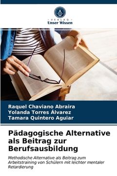portada Pädagogische Alternative als Beitrag zur Berufsausbildung (en Alemán)