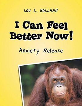 portada I can Feel Better Now! Anxiety Release (en Inglés)