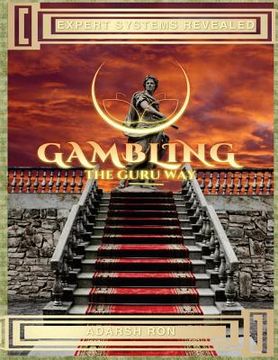 portada Gambling The Guru Way: Professional Systems And Techniques For Profitable Investment (in English)