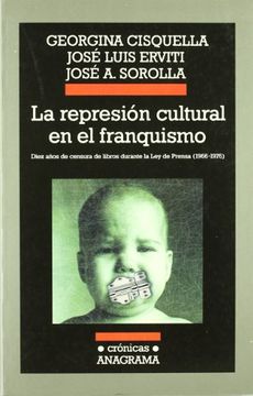 portada LA REPRESION CULTURAL EN EL FRANQUISMO (in Spanish)