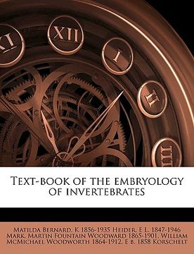 portada text-book of the embryology of invertebrates volume pt. 4 (en Inglés)