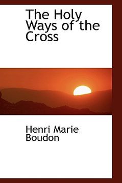 portada the holy ways of the cross (in English)