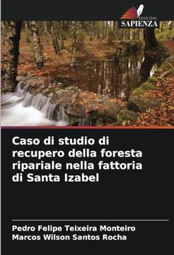 portada Caso di Studio di Recupero Della Foresta Ripariale Nella Fattoria di Santa Izabel (en Italiano)