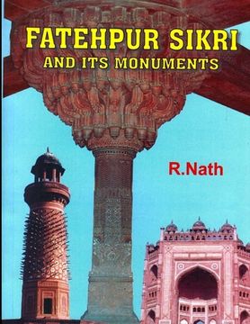 portada FATEHPUR SIKRI and its Monuments (in English)