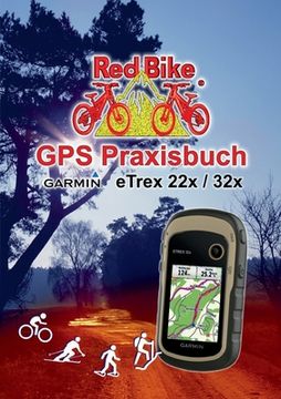portada GPS Praxisbuch Garmin eTrex 22x / 32x: Praxis- und modellbezogen, Schritt für Schritt (en Alemán)