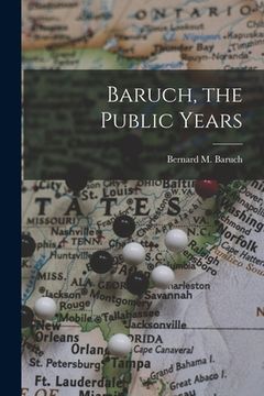 portada Baruch, the Public Years (en Inglés)