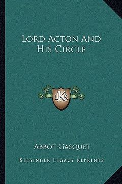portada lord acton and his circle (en Inglés)