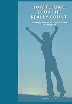 portada How to Make Your Life Really Count. (en Inglés)