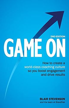 portada Game on 2nd Edition: How to Create a World-Class Coaching Culture so you Boost Engagement and Drive Results (en Inglés)