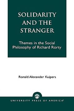 portada solidarity and the stranger: themes in the social philosophy of richard rorty (en Inglés)