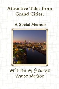 portada Attractive Tales from Grand Cities. A Social Memoir (en Inglés)