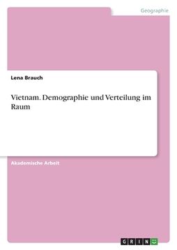 portada Vietnam. Demographie und Verteilung im Raum (in German)