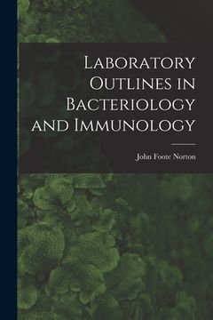 portada Laboratory Outlines in Bacteriology and Immunology (in English)