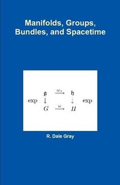 portada Manifolds, Groups, Bundles, and Spacetime (en Inglés)