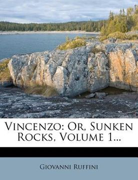 portada vincenzo: or, sunken rocks, volume 1... (en Inglés)