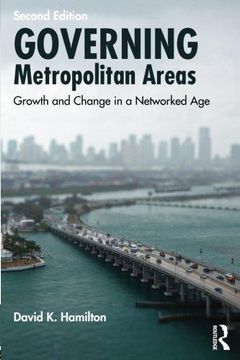 portada Governing Metropolitan Areas: Growth and Change in a Networked Age (Paperback) (en Inglés)