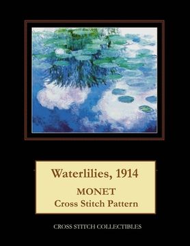 portada Waterlilies, 1914: Monet Cross Stitch Pattern (in English)