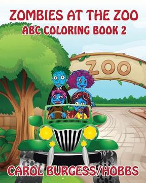 portada Zombies at the Zoo 2: ABC Coloring Book (en Inglés)