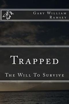 portada Trapped: The Will to Survive (en Inglés)