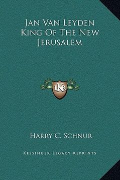portada jan van leyden king of the new jerusalem (in English)