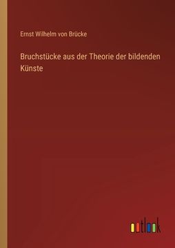 portada Bruchstücke aus der Theorie der bildenden Künste (in German)