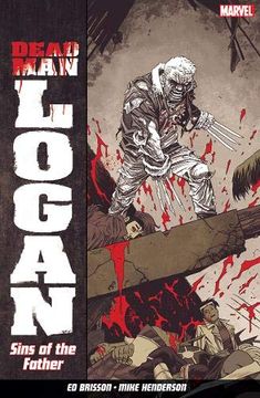 portada Dead man Logan Vol. 1: Sins of the Father (en Inglés)