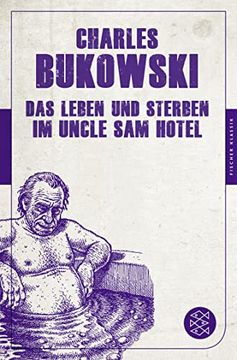 portada Das Leben und Sterben im Uncle sam Hotel: Stories (Fischer Klassik) (en Alemán)