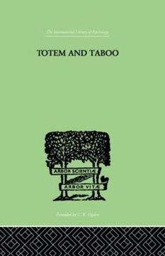 portada Totem and Taboo: Some Points of Agreement Between the Mental Lives of Savages and Neurotics (International Library of Psychology) (en Inglés)