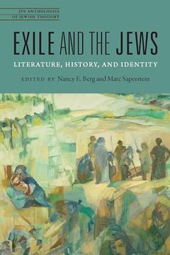 portada Exile and the Jews: Literature, History, and Identity (Jps Anthologies of Jewish Thought) (en Inglés)