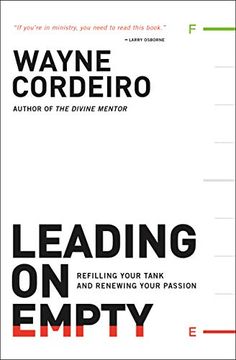 portada Leading on Empty: Refilling Your Tank and Renewing Your Passion (en Inglés)