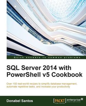 portada SQL Server 2014 with PowerShell v5 Cookbook (en Inglés)