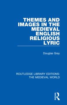 portada Themes and Images in the Medieval English Religious Lyric (en Inglés)