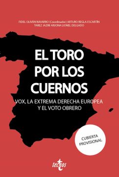 portada El Toro por los Cuernos: Vox la Extrema Derecha Europea y el Voto Obrero (in Spanish)