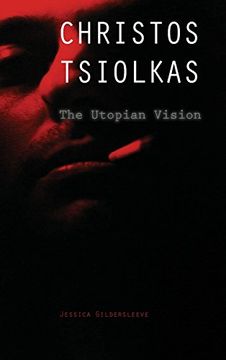 portada Christos Tsiolkas: The Utopian Vision (Cambria Australian Literature Series)