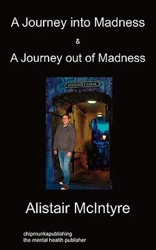 portada a journey into madness & a journey out of madness (en Inglés)