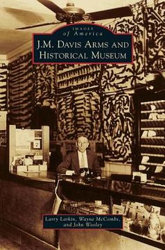 portada J. M. Davis Arms and Historical Museum (in English)