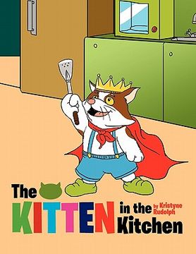 portada the kitten in the kitchen (en Inglés)