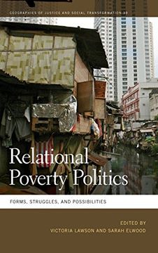 portada Relational Poverty Politics: Forms, Struggles, and Possibilities (Geographies of Justice and Social Transformation Ser.)