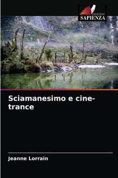 portada Sciamanesimo e cine-trance (en Italiano)