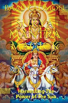 portada Surya Mantra Magick: Harnessing the Power of the sun (Volume 13) (en Inglés)