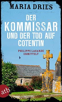 portada Der Kommissar und der tod auf Cotentin: Philippe Lagarde Ermittelt (Kommissar Philippe Lagarde, Band 14) (en Alemán)