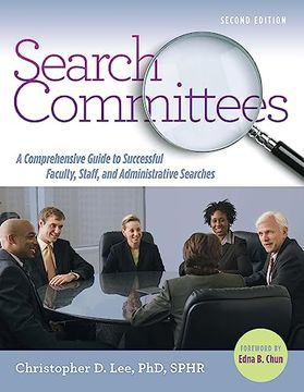 portada Search Committees: A Comprehensive Guide to Successful Faculty, Staff, and Administrative Searches (in English)